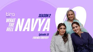 Friends ForeverWhat the Hell NavyaS2Ep10Shweta Bachchan Nanda Jaya Bachchan amp Navya Naveli Nanda [upl. by Ahsienauq140]