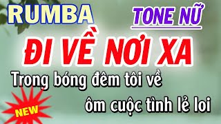 Rumba Đi Về Nơi Xa Karaoke  Tone Nữ  ST Lê Quang [upl. by Barnaby]