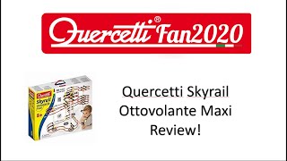 Quercetti Skyrail Ottovolante Maxi Review Marzo 2023 [upl. by Otreblasiul]