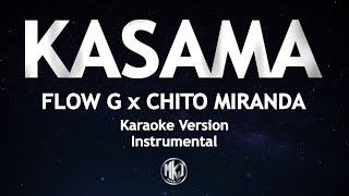 Kasama Flow G Chito Miranda Karaoke Version High Quality Instrumental [upl. by Aidahs]