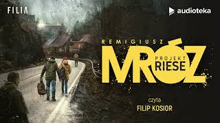 Projekt Riese  audiobook  Remigiusz Mróz czyta Filip Kosior [upl. by Issak]