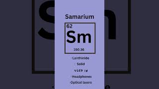 Samarium  Elements series part sixtytwo 🧪 science stem learning [upl. by Siuraj]