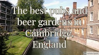 The best pubs and beer gardens in Cambridge England UK [upl. by Aiht]