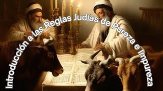 quotDescubriendo las Reglas Judías de Pureza e Impureza Una Introducciónquot [upl. by Mitch669]