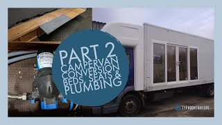 Campervan Conversion Part 2 DAF LF 75t Self Build RV Motorhome [upl. by Esilegna117]