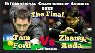 Tom Ford vs Zhang Anda  International Championship Snooker 2023  Final  Last Session [upl. by Annaigroeg]