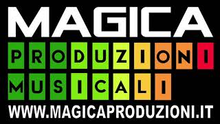 MAGICA PRODUZIONI MUSICALI [upl. by Darelle]