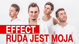 Effect  Ruda jest moja Oficjalny teledysk [upl. by Parette]