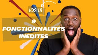 iOS 18  9 Fonctionnalités INÉDITES que vous DEVEZ voir [upl. by Bander]