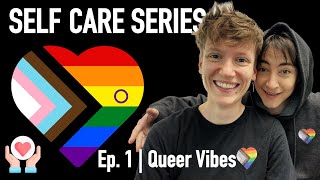 Queer Vibes EP1  SELF CARE SERIES lgbtq queer selfcare [upl. by Eytteb208]