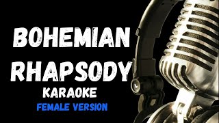 Bohemian Rhapsody Karaoke Version Female Version [upl. by Adnik422]