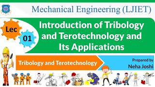 L 01 Introduction of Tribology and Terotechnology  Tribology and Terotechnology  Mechanical [upl. by Annekim]