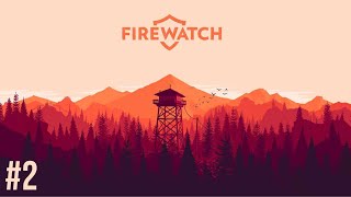 Firewatch Part 2 [upl. by Nylirrej]