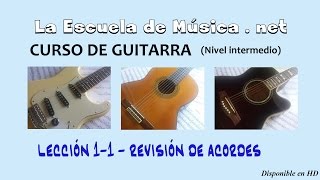 Acordes de guitarra básicos  Revisión  Lección 11 nivel intermedio [upl. by Lian549]