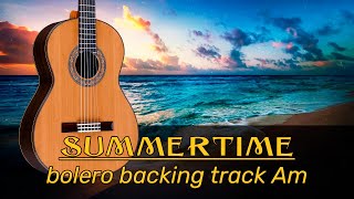 Summertime backing track in Am  Bolero Latin jazz [upl. by Brandie]