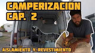 ⚒️ AISLAMIENTO y revestimiento  CAMPERIZACION Cap 2 [upl. by Htezil]