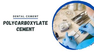 Polycarboxylate cement  Cements in dentistry [upl. by Zennas]