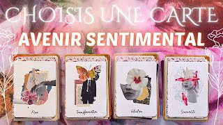 🌷AVENIR SENTIMENTAL 💟 4 CHOIX 💘 INTEMPOREL [upl. by Friday]