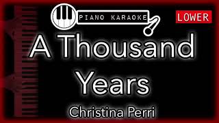 A Thousand Years LOWER 3  Christina Perri  Piano Karaoke Instrumental [upl. by Malorie433]