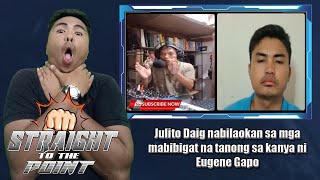 Julito Daig nabilaokan sa mga tanong ni Eugene Gapo [upl. by Odelinda]