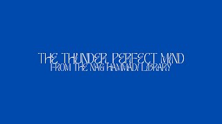 The Thunder Perfect Mind from The Nag Hammadi Library [upl. by Namreh152]