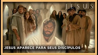 Jesus Ressuscitado aparece para Seus discípulos  NOVELA JESUS [upl. by Dnomaj]