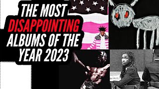 Listing The Most Disappointing Albums Of The Year 2023  CAP Clips [upl. by Marozas]