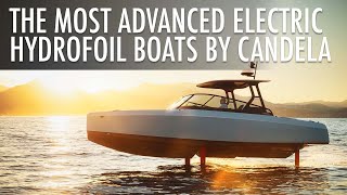 Top 5 Incredible Electric Boats By Candela 20242025  Price amp Features [upl. by Loring]