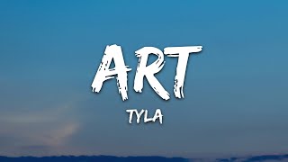 Tyla  ART Lyrics [upl. by Ocisnarf577]