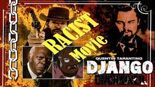 DJANGO is a Very RACIST Movie SPOILER ALERT [upl. by Aihsiym865]