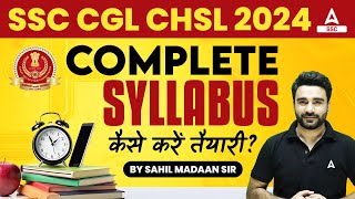 SSC CGL CHSL 2024  SSC CGL and CHSL Complete Syllabus and Preparation Strategy 2024 [upl. by Simdars]