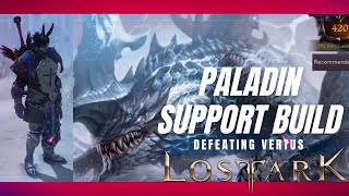 Lost Ark  SUPPORT BUILD  Paladin  Guardian Raiding  Vertus [upl. by Aiden498]