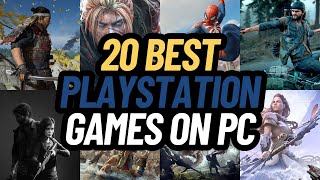 20 BEST PLAYSTATION GAMES ON PC [upl. by Eiuqram]