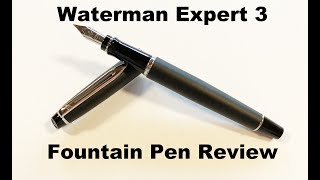 Waterman Expert III Fountain Pen Review [upl. by Anialram]