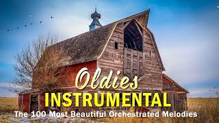 Guitar instrumental oldies but goodies  The 100 most beautiful orchestrated melodies of all time [upl. by Dayir768]