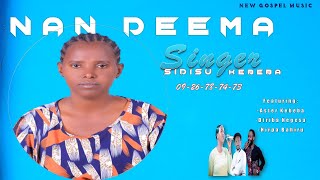 Singer Sidisu Kebeba Nan deema feat Aster Kebeba Hirpa Bahiru amp Diriba Negesa [upl. by Allanson]