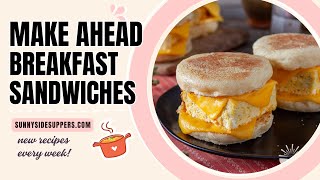 Make Ahead English Muffin Breakfast Sandwiches [upl. by Legnalos535]