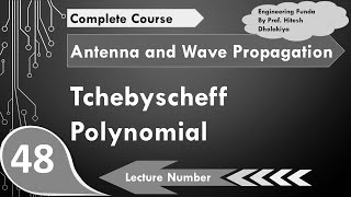 Tchebyshev Polynomial Antenna Array in Antennas and Wave Propagation by Engineering Funda [upl. by Shorter220]