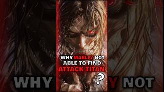 Why Marley not find attack titan❓❓❓🤔🤔demonslayer attackontitan aot anime shorts explain levi [upl. by Mirabelle]