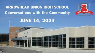 Arrowhead High School Conversation with the Community  June 14 2023 [upl. by Koziara]