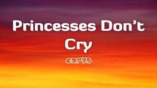 Princess Dont Cry  CARYS LyricsVietsub [upl. by Kingsly]