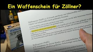 Ein Waffenschein für Zöllner in ihrer Freizeit Oder für Dienstwaffenträger und Polizisten [upl. by Lounge]