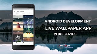 Android Live Wallpaper  Part 4 List Wallpapers edmt dev [upl. by Aizan856]