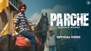 Parche  Nirvair Pannu Official Video Mxrci  Karan Thabal  Bhindder Burj  Juke Dock [upl. by Ycart]