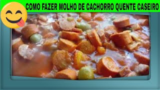 MOLHO DE CACHORRO QUENTE  MOLHO DE SALSICHA [upl. by Mackay]