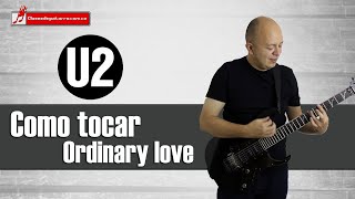 Como tocar Ordinary love de U2 acordes ritmo y análisis para guitarra [upl. by Janenna]