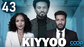 Diraamaa KIYYOO New Afaan Oromo Drama kutaa 43 [upl. by Erialc]