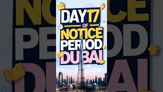 I WORK FOR SEMI GOVERNMENT IN DUBAI Day 1730 Notice Period iamhvr dubaijobs 30daynoticeperiod [upl. by Sally]