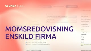 Skapa momsredovisning för enskild firma i Visma eEkonomi [upl. by Horwath]