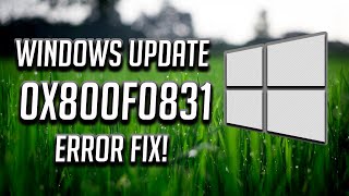 How to Fix Error 0x800f0831 When You Install An Update In Windows 10 [upl. by Aden]